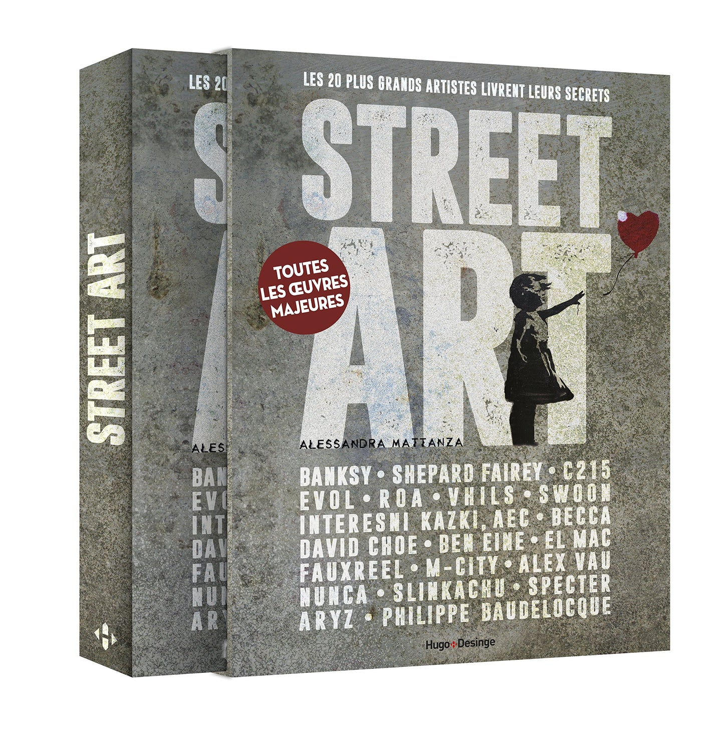 Alessandra Mattanza | BUY FROM AMAZON French Edition - Street Art - Les 20 plus grands artistes livrent leurs secrets.