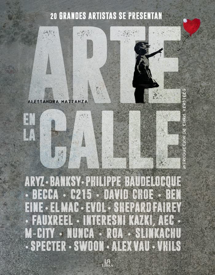 Spanish Edition - Street Art: 20 Great Artists Perform (Urban Art)