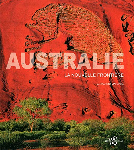 Alessandra Mattanza | BUY FROM AMAZON French Edition - Australie: Un nouvel horizon.