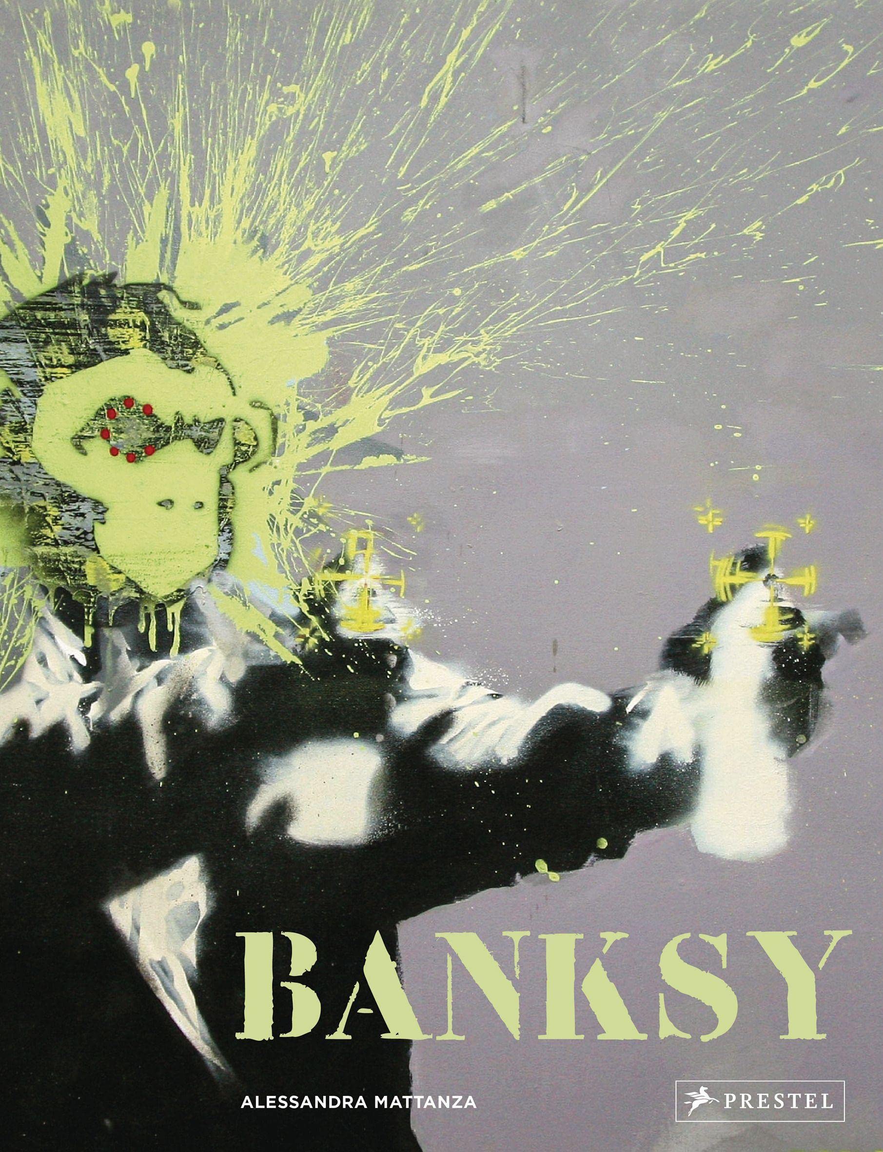 Alessandra Mattanza | BUY FROM AMAZON German Edition - Banksy: Das ultimative Buch - Mit großformatigen Abbildungen von Banksys bekanntesten Motiven.